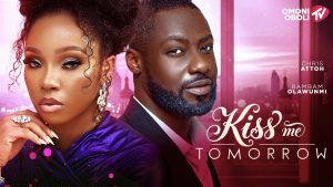 Kiss Me Tomorrow (2026) – Nollywood Movie